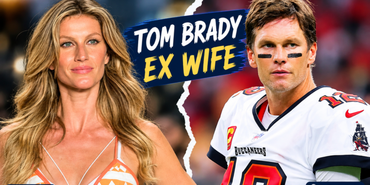 tom brady ex wife
